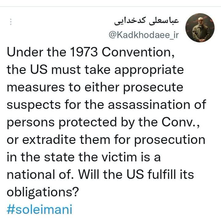 آمریکا طبق کنوانسیون ۱۹۷۳ متهمان ترور سردار سلیمانی را به ایران مسترد کند