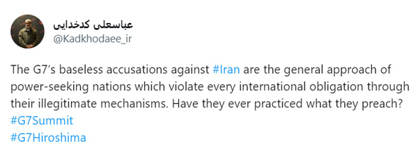 واکنش دکتر کدخدایی نسبت به اتهامات بی‌اساس گروه هفت علیه ایران